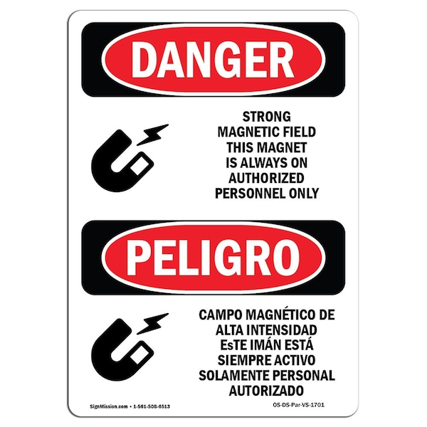 Safety Sign, OSHA Danger, 24" Height, Aluminum, Strong Magnetic Field Magnet Is On Bilingual Spanish